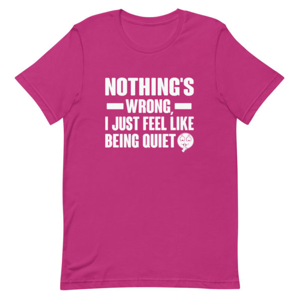 Nothing's Wrong Short-Sleeve Unisex T-Shirt - Image 6