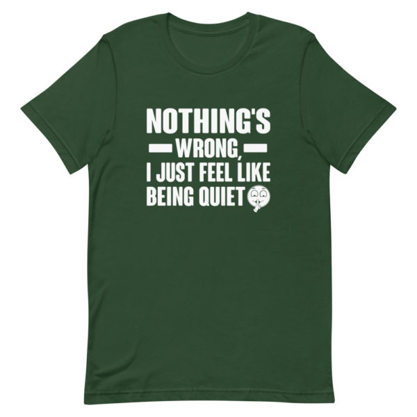 Nothing's Wrong Short-Sleeve Unisex T-Shirt - Image 4