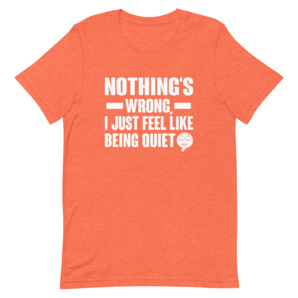 Nothing's Wrong Short-Sleeve Unisex T-Shirt - Image 8