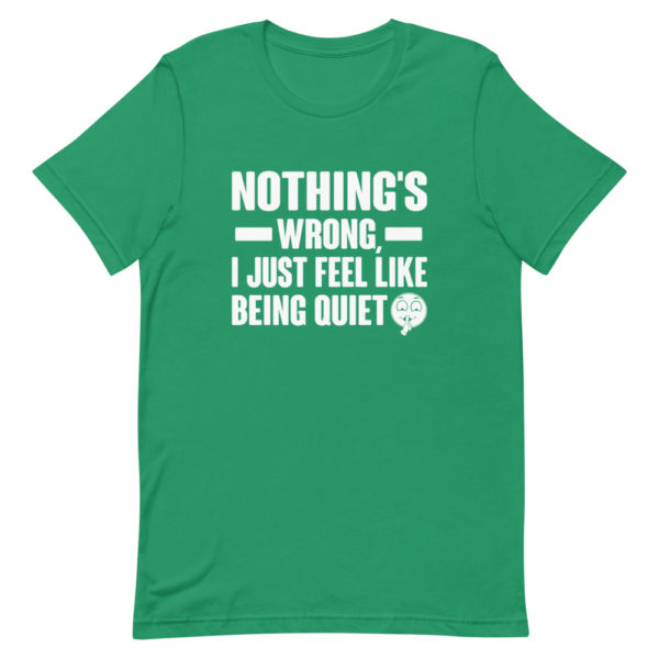 Nothing's Wrong Short-Sleeve Unisex T-Shirt - Image 7
