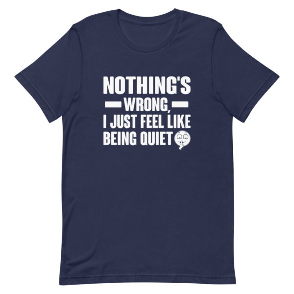 Nothing's Wrong Short-Sleeve Unisex T-Shirt - Image 3