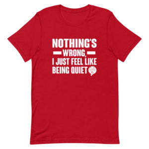 Nothing's Wrong Short-Sleeve Unisex T-Shirt